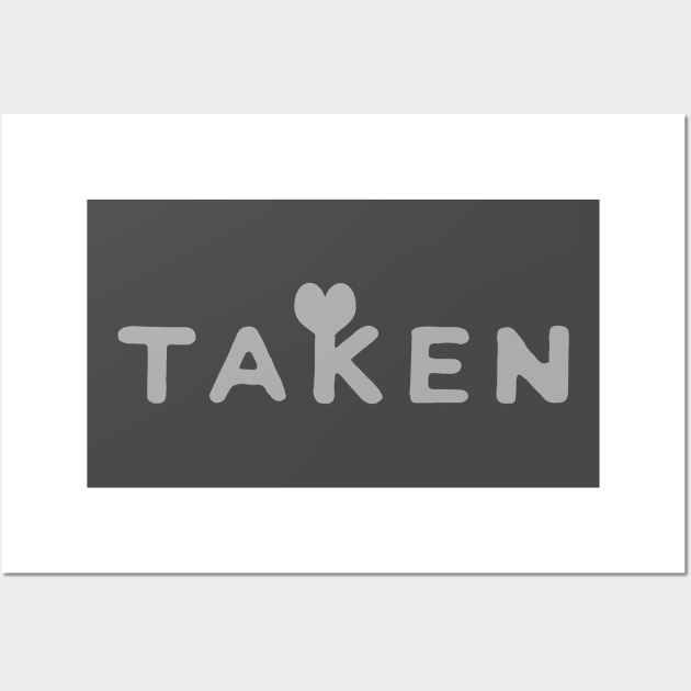 Taken love! Wall Art by bishqal